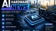 AI Hardware News