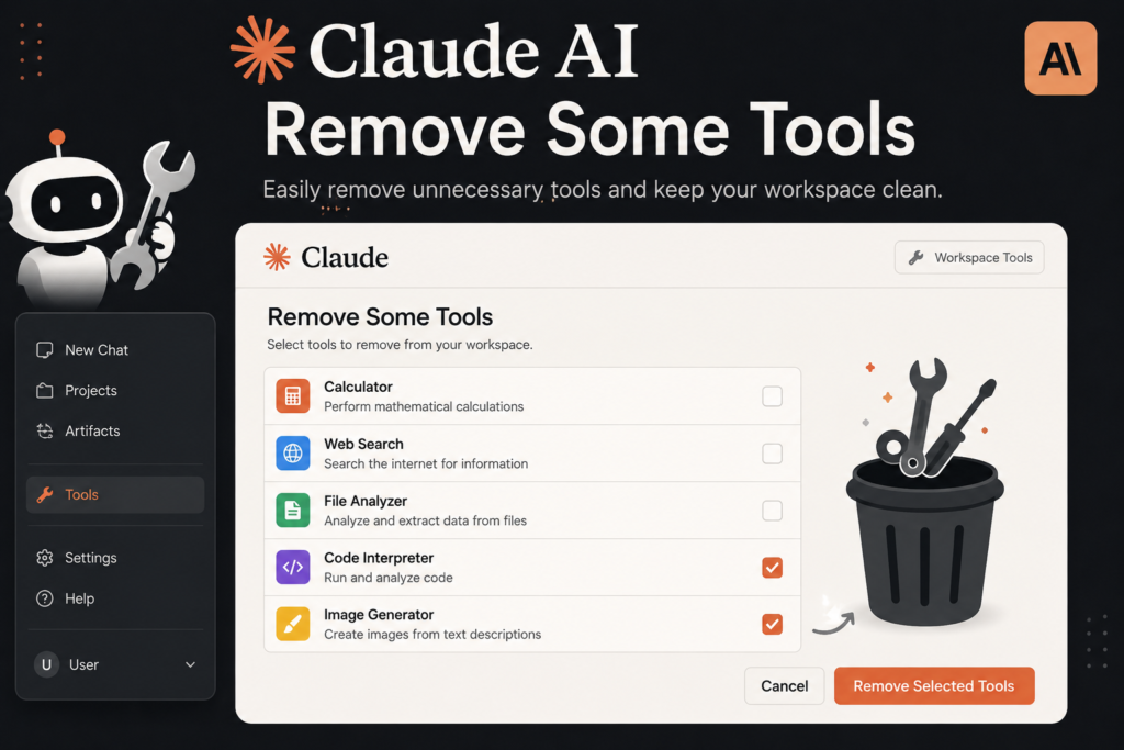 Claude AI Remove Some Tools