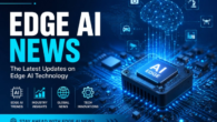 Edge AI News