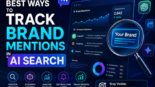 Best Ways To Track Brand Mentions In AI Search