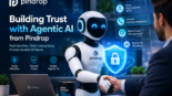 Building Trust With Agentic AI From Pindrop​